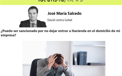 ¿Puedo ser sancionado por no dejar a Hacienda entrar en el domicilio de mi empresa?